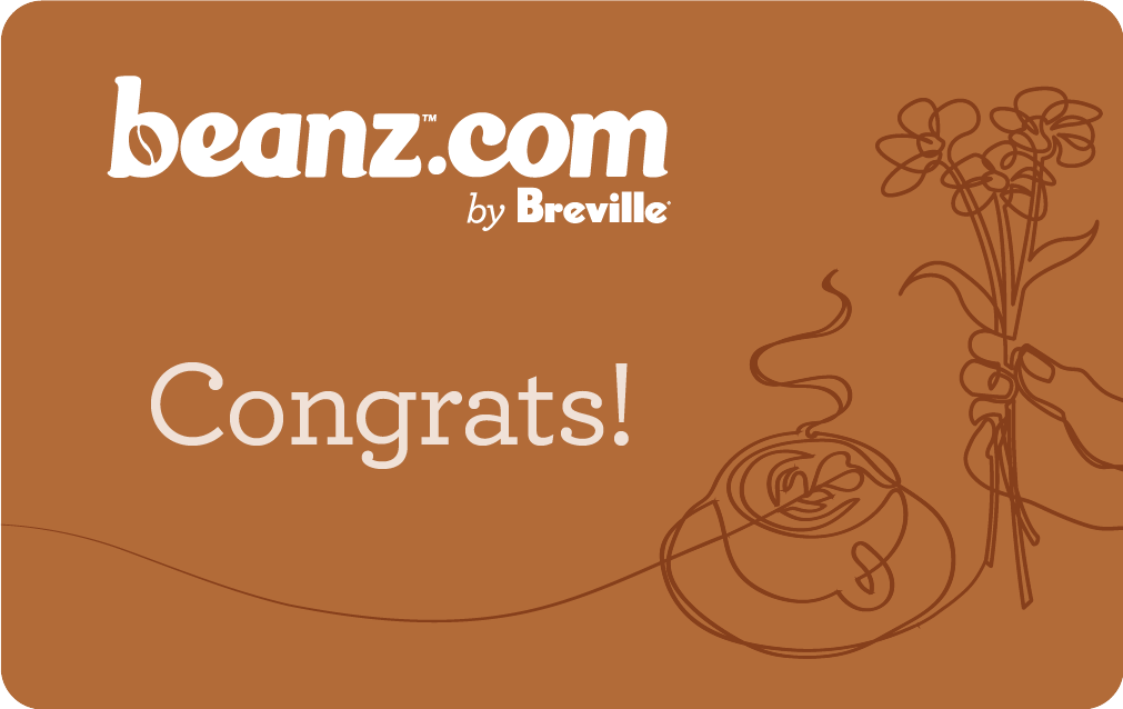 Congrats! From beanz.com by Breville