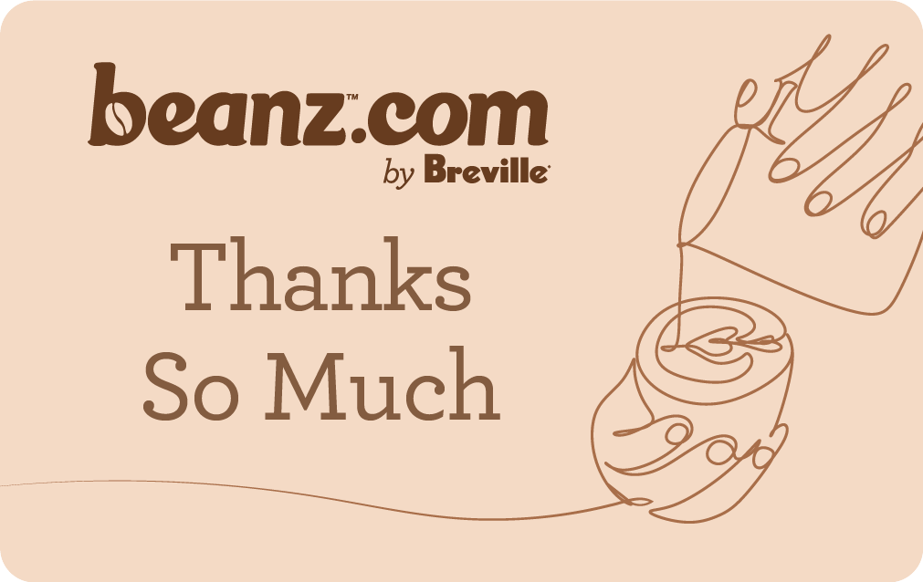 Thanks So Much from beanz.com by Breville